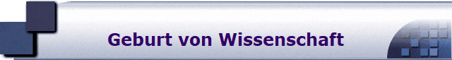 Geburt von Wissenschaft