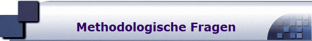 Methodologische Fragen