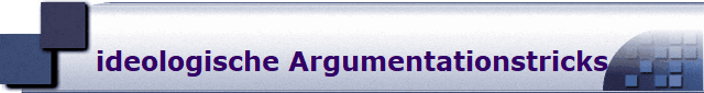 ideologische Argumentationstricks